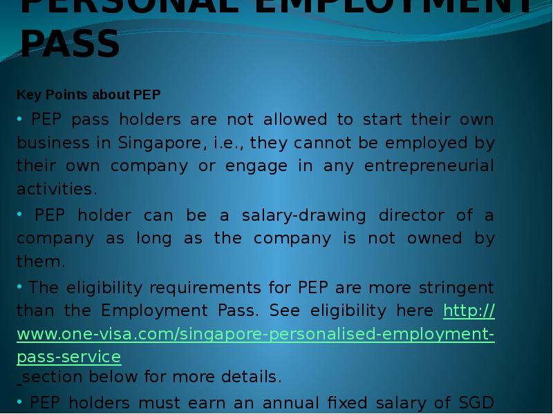 PERSONAL EMPLOYMENT PASS Key Points about PEP  PEP pass holders