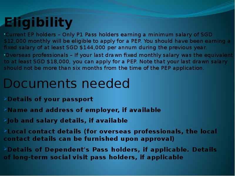Eligibility Current EP holders – Only P1 Pass holders earning a