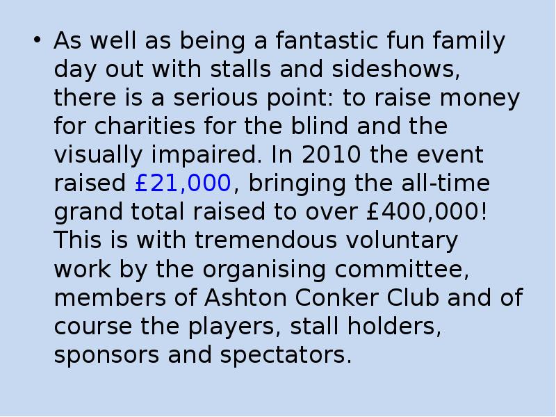 As well as being a fantastic fun family day out with As well as being a fantastic fun family day out with