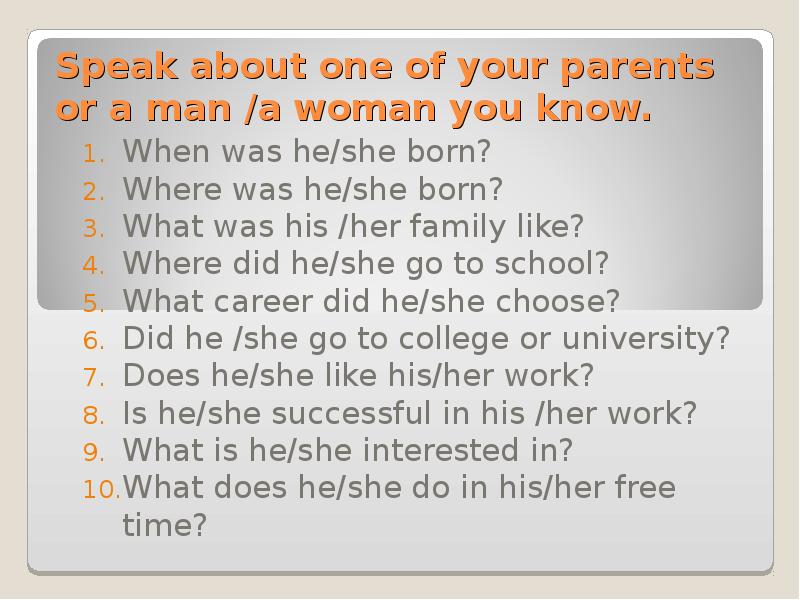 When you be born. Where she was born?. She was born ____ May 6th, 1979.. When i was born.