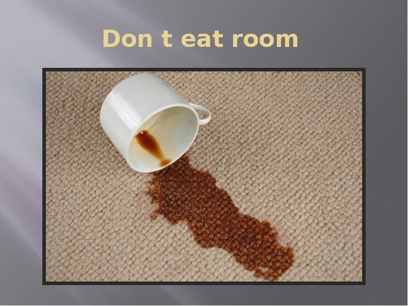 Don t eat room