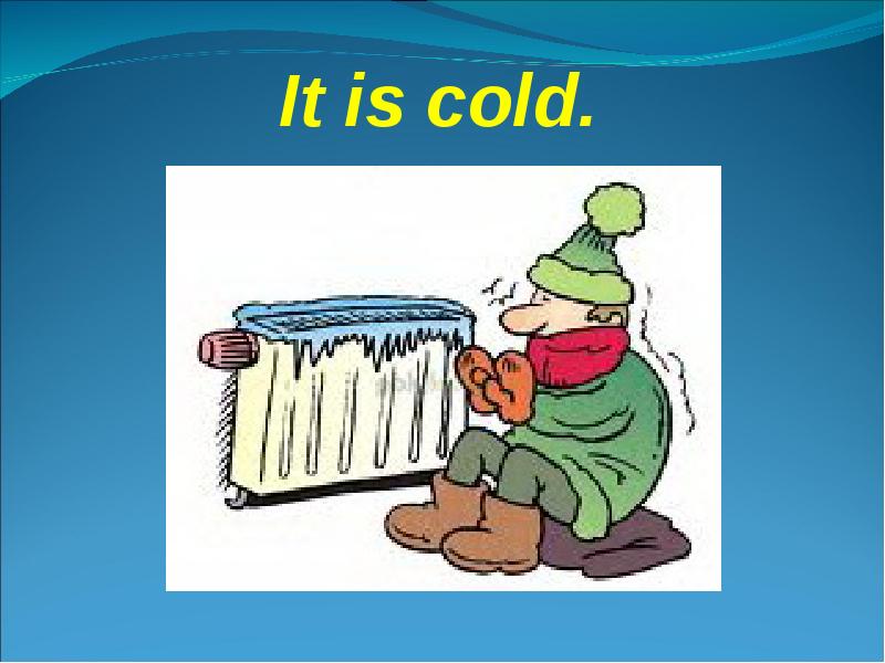 It s cold i m wearing. It s Cold картинки. It s Cold рисунок. Cold Flashcards. Картинка холодно for Kids.