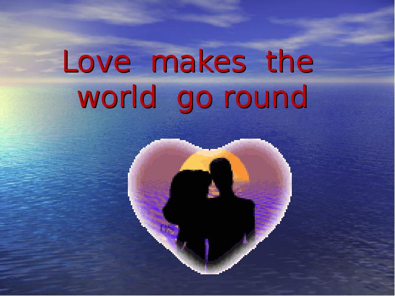 Love makes the world go. Stanley foort - love makes the world go round картинки. Make ends meet. Love makes the world go round. Stanley foort.