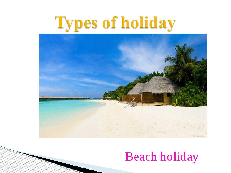 Holiday holidays difference. Types of Holidays. Holidays презентация. Different Types of Holidays. Types of Holiday виды отдыха.