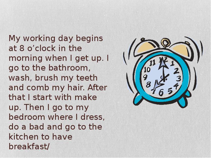 Working day. Топик my working Day. My working Day презентация. Проект my working Day. Рассказ my working Day.