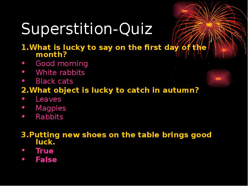 Do you know what superstition is. Superstitions в английском. Презентация по английскому языку Superstitions. Superstition перевод. Superstitions тема по английскому языку.