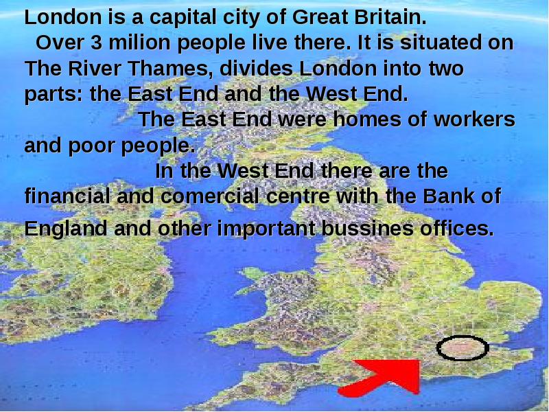 Текст London is the Capital of England and the uk. It is situated on the Thames River. Текст London is the Capital of great Britain. It is situated. Where is London situated. London is a Capital of great Britain it is situated on the Thames.