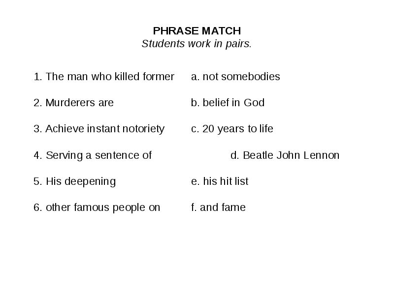 Phrase match. Match the phrases. Work in pairs.