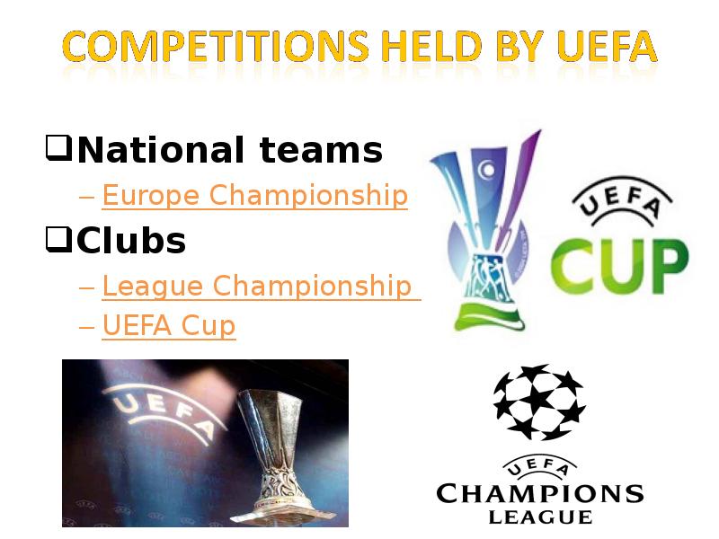 National teams National teams Europe Championship Clubs  League Championship UEFA
