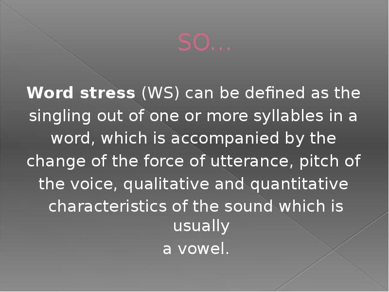 Word stress. Word stress Definition. Qualitative Quantitative Word stress. Change of stress Words. Stressed Words в английском языке.