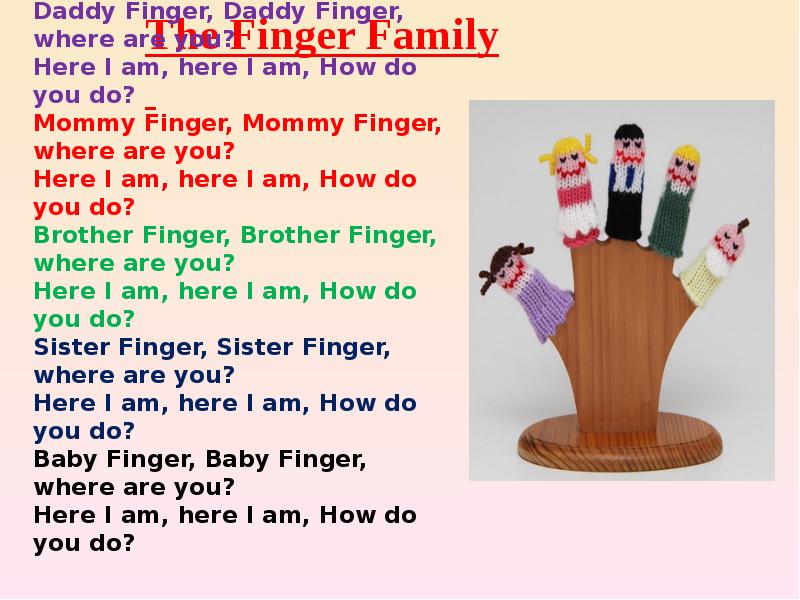 Fingers brothers. Daddy finger where are you. Английская песенка Daddy finger. Daddy finger Song текст. Brother finger where are you.