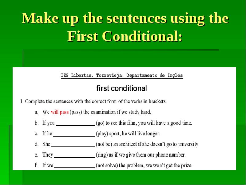 Make 2 1. First conditional make sentences. First conditional sentences. Sentences use the first conditional. Conditional sentences 1.