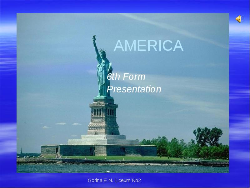 AMERICA
6th Form
Presentation AMERICA
6th Form
Presentation