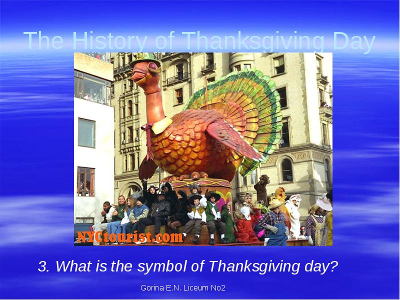 The History of Thanksgiving Day
3. What is the symbol of The History of Thanksgiving Day
3. What is the symbol of