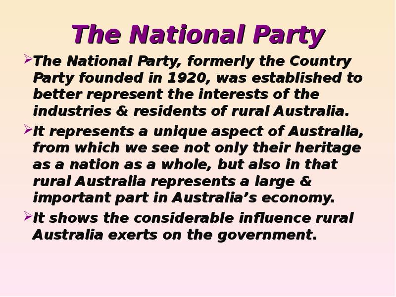 The National Party
The National Party, formerly the Country Party The National Party
The National Party, formerly the Country Party