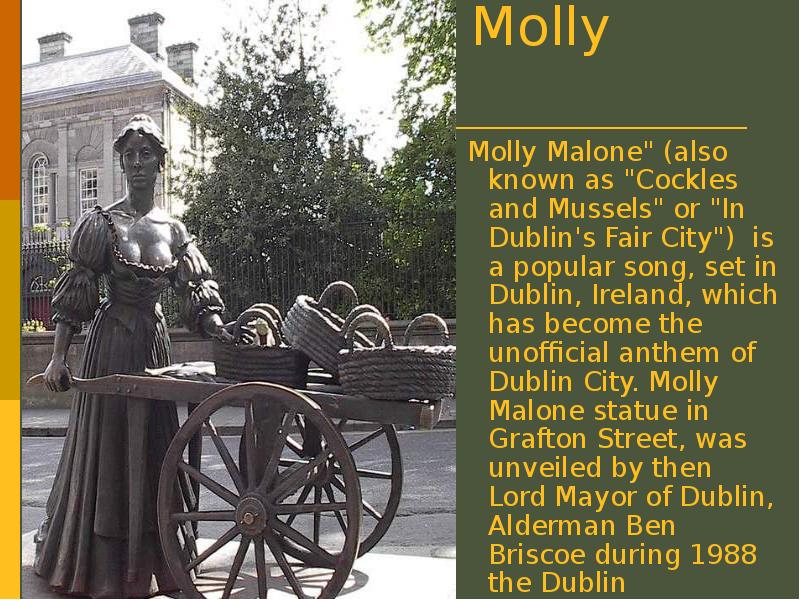 Molly    Malone   Molly Malone" (also known