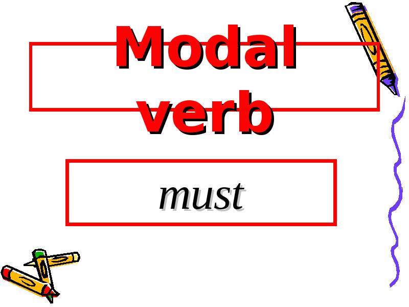 Модальный глагол must. Must презентация. Модальный глагол must for Kids. Модального must/mustn't. Modal verbs must not.