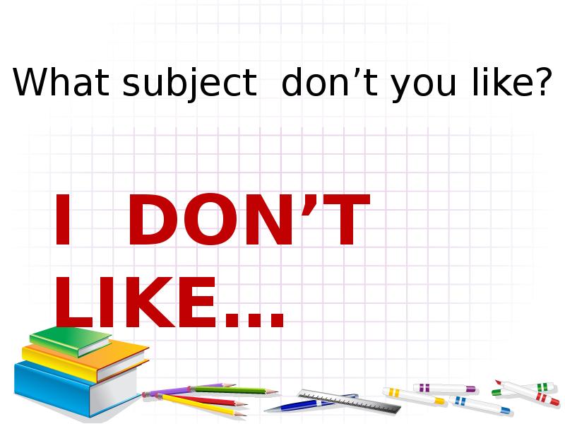 My favourite subject is i like. My favourite subject at School. What subject do you like. What subject do you like рисунок. School is cool для оформления презентации.