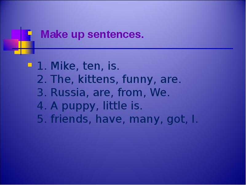 Make up sentences