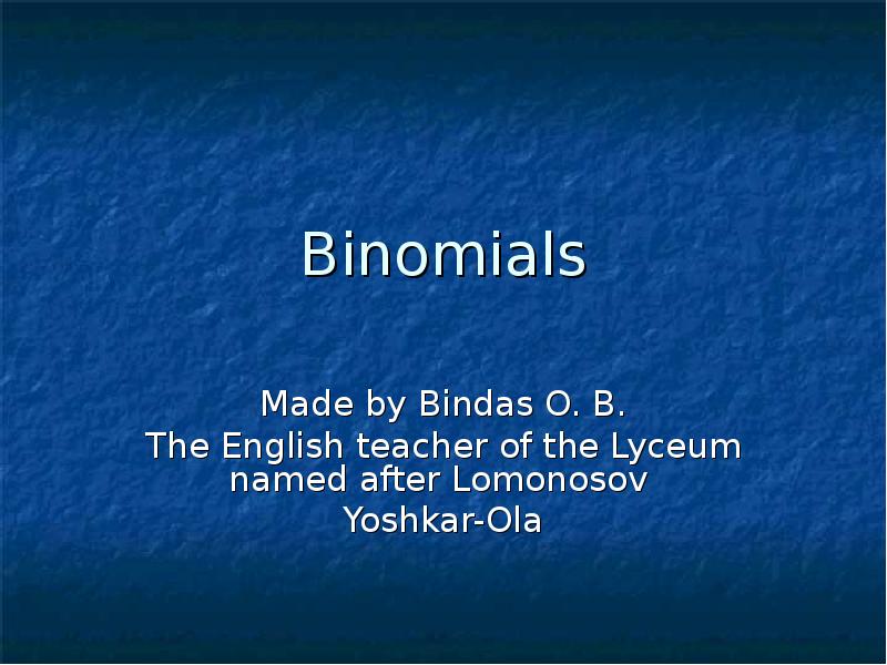 Binomials