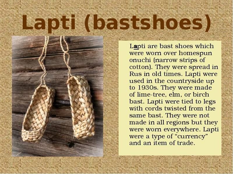 Lapti (bastshoes)    Lapti are bast shoes which were