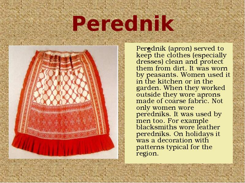 Perednik    Perednik (apron) served to keep the clothes