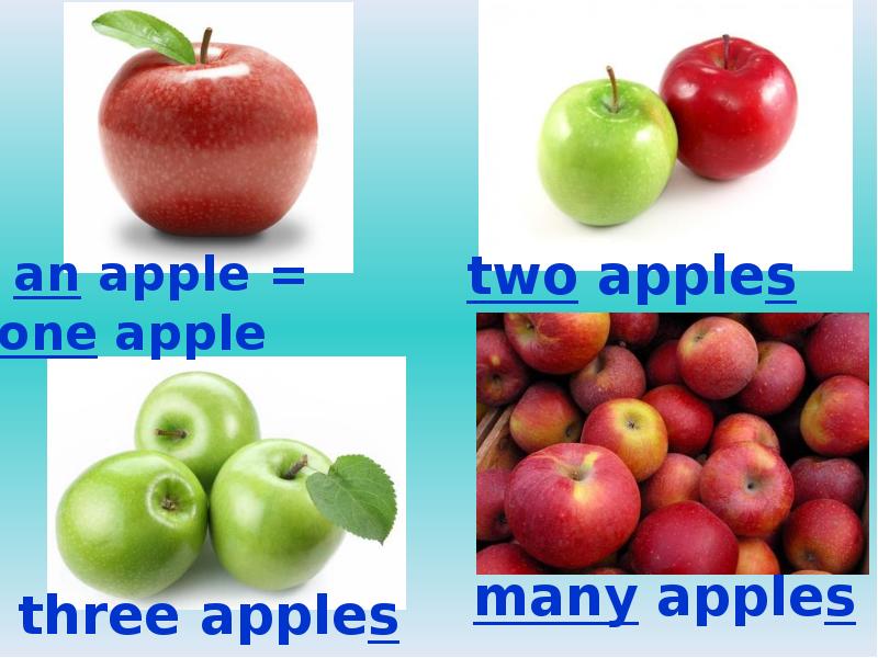 Many ones. One many. One Apple many Apples. One Apple two Apples. One more Apple.