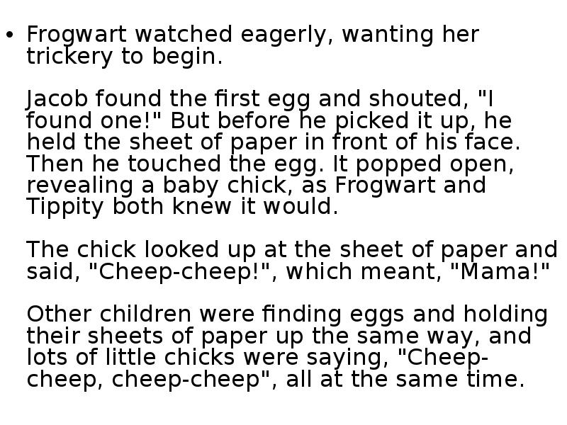 Frogwart watched eagerly, wanting her trickery to begin.&nbsp;  Jacob found