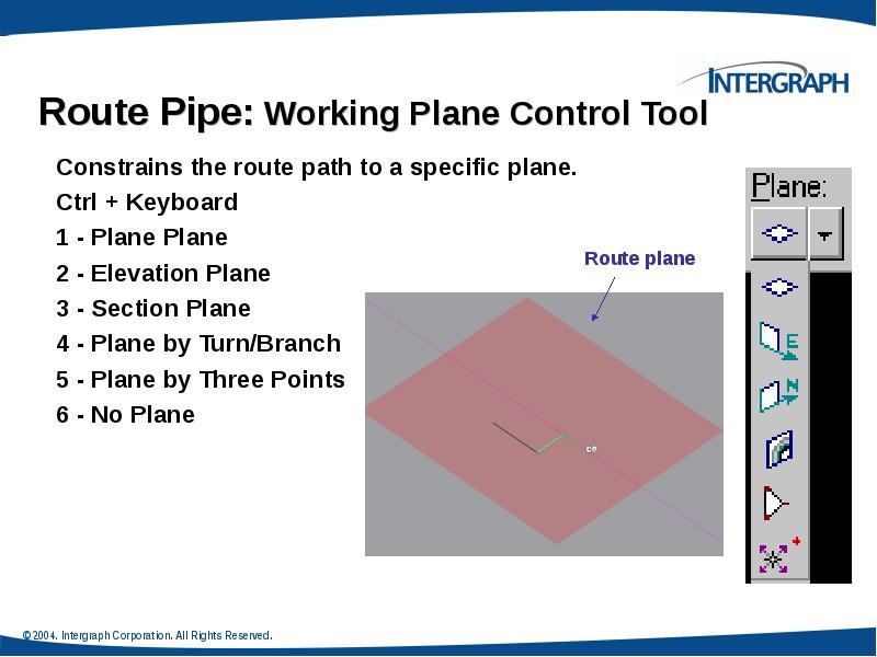 Route Pipe: Working Plane Control Tool Route Pipe: Working Plane Control Tool