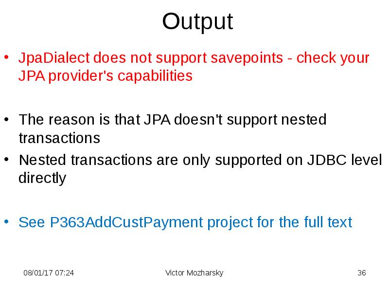 Output JpaDialect does not support savepoints - check your JPA provider's
