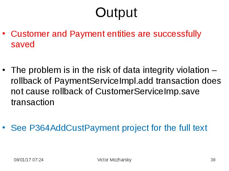 Output Customer and Payment entities are successfully saved  The problem