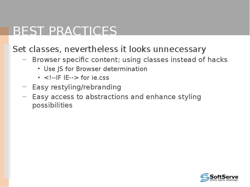 Best practices
Set classes, nevertheless it looks unnecessary
Browser specific content; Best practices
Set classes, nevertheless it looks unnecessary
Browser specific content;