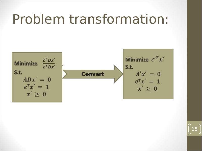 Problem transformation: Problem transformation: