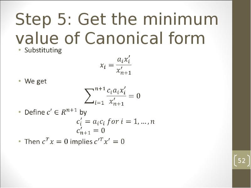 Step 5: Get the minimum value of Canonical form Step 5: Get the minimum value of Canonical form