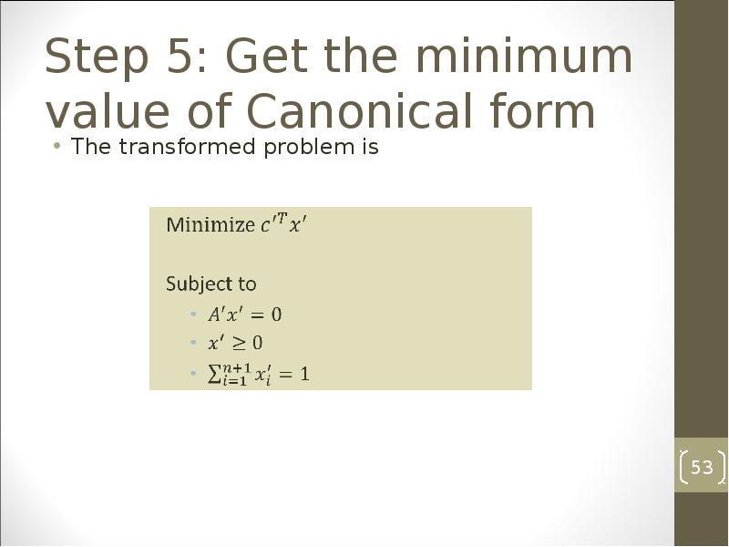 Step 5: Get the minimum value of Canonical form
The Step 5: Get the minimum value of Canonical form
The