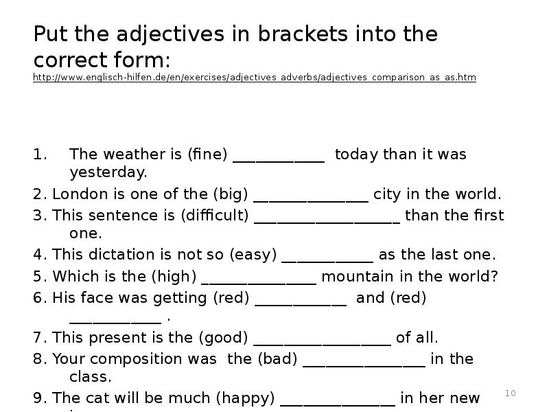 Choose the correct form of adjective. Put the adjectives in Brackets into the correct form. Put the adjectives in the correct form when we win a game we. Put the adjectives into the correct form. Put the adjectives in Brackets.