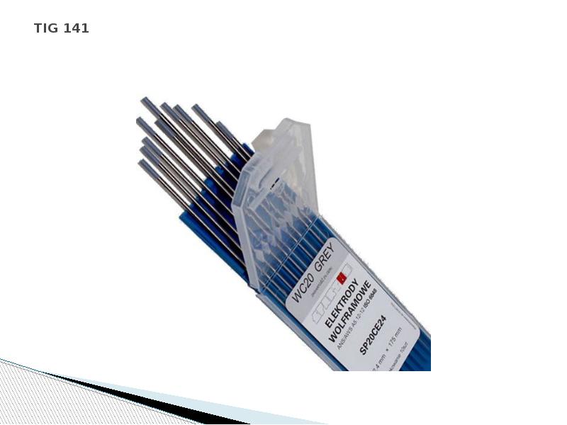 TIG 141 TIG 141