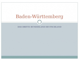  Baden-Württemberg. Das dritte bundesland Deutschland