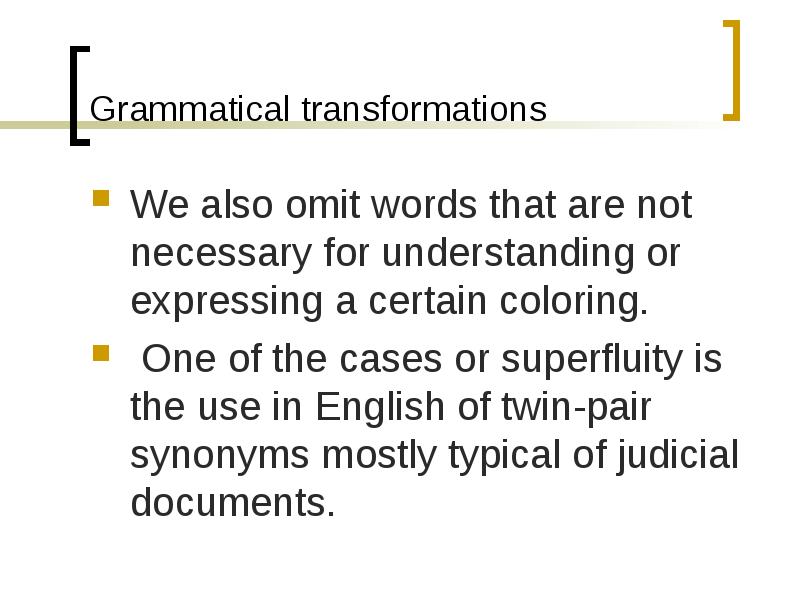 Grammatical problems of translation ppt. Grammatical problems of translation. Grammatical meaning. Grammatical Slip. Omit перевод