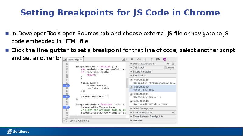 Setting Breakpoints for JS Code in Chrome
In Developer Tools Setting Breakpoints for JS Code in Chrome
In Developer Tools