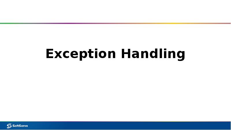 Exception Handling Exception Handling