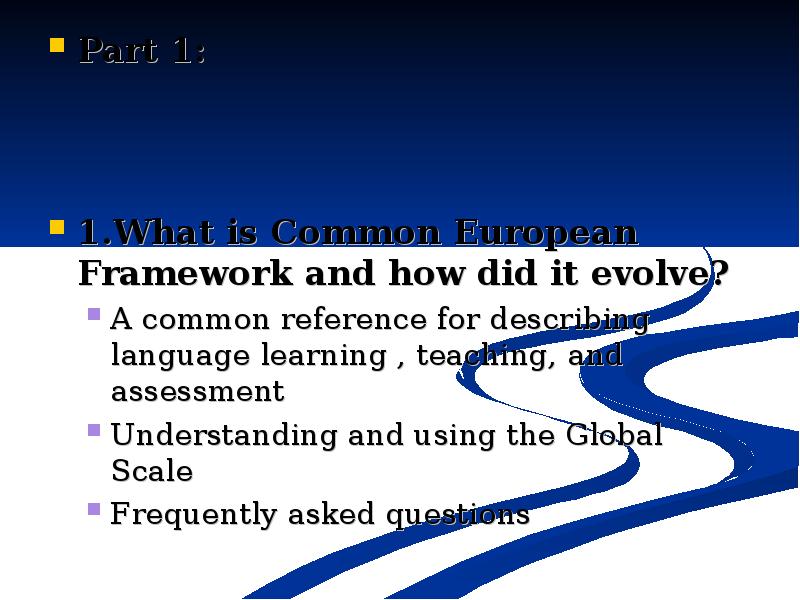 Common European Framework of reference for languages: Learning, teaching, Assessment. Common European Framework. European Framework of reference for languages.