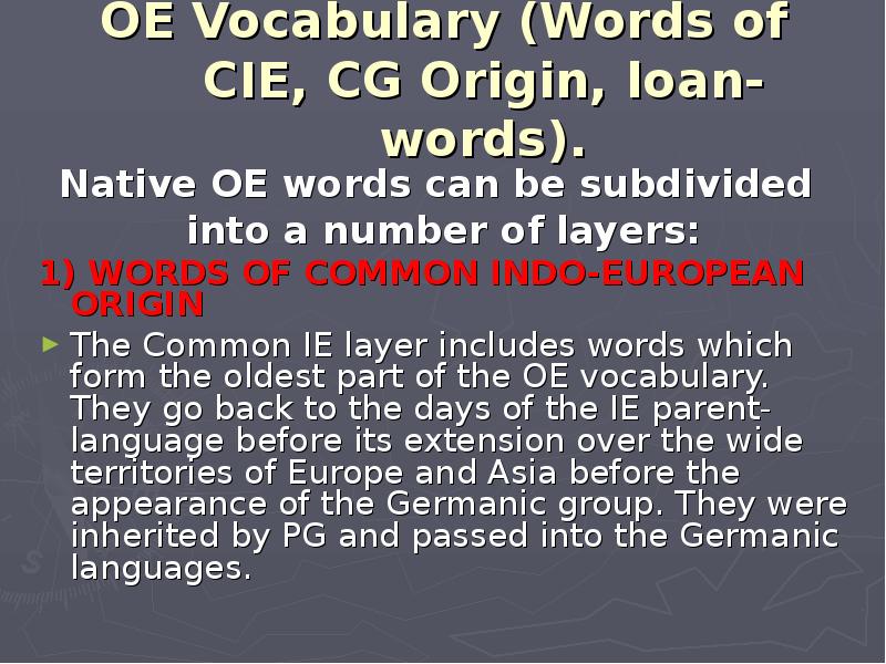Further перевести. Old English Vocabulary presentation. The Words of common Indo-European Origin. OE Words. Native Words in English.
