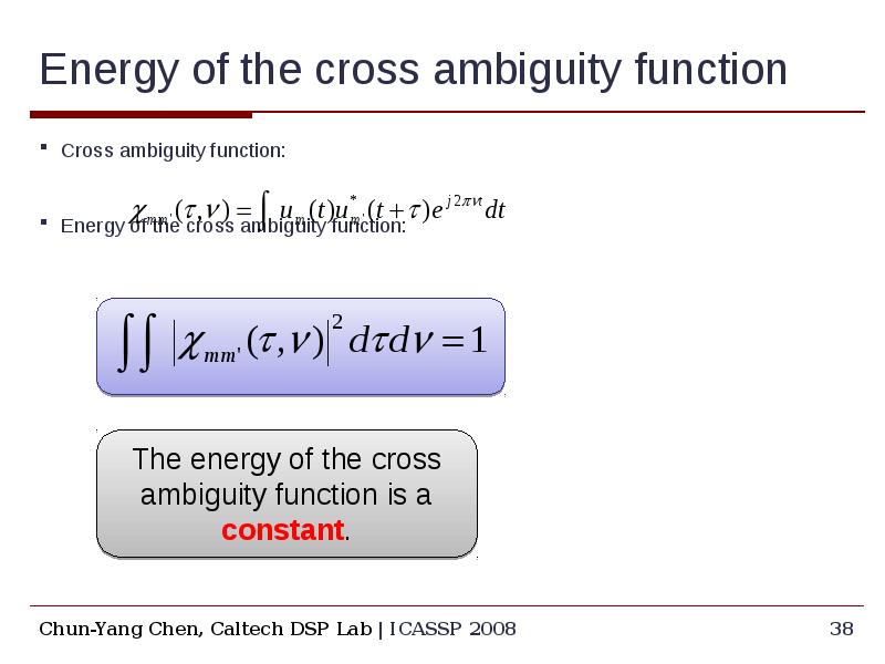 Energy of the cross ambiguity function Cross ambiguity function: Energy of