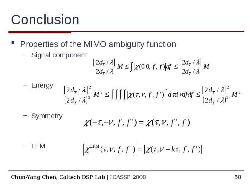 Conclusion Properties of the MIMO ambiguity function Signal component Energy 