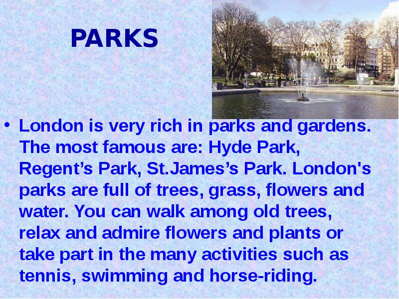 London is very. Текст Parks and Gardens of London. London Parks текст. Рассказ на английском о Hyde Park. Hyde Park текст на английском.