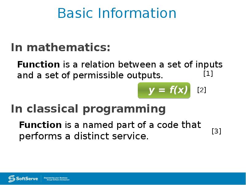 Basic Information
In mathematics:
In classical programming Basic Information
In mathematics:
In classical programming