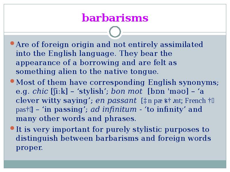 Слово being. Barbarisms. Foreignisms. Barbarisms примеры. Barbarisms Words.