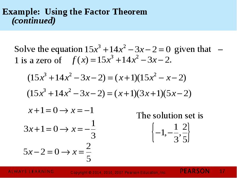 Example: Using the Factor Theorem    (continued) Solve the