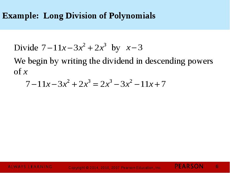 Example: Long Division of Polynomials Divide     